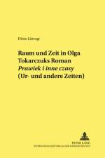 Raum und Zeit in Olga Tokarczuks Roman Prawiek i inne czasy (Ur- und andere Zeiten) af Dorte Lutvogt