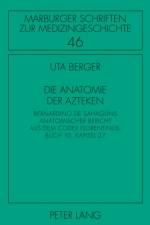 Die Anatomie der Azteken af Uta Berger
