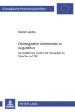 Philologischer Kommentar zu Augustinus De civitate Dei, Buch I af Norbert Jacoby