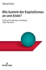 Wie kommt der Kapitalismus an sein Ende? af Alfred Fresin