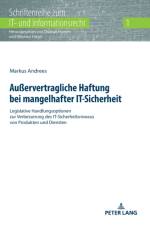 Außervertragliche Haftung bei mangelhafter IT-Sicherheit af Markus Andrees