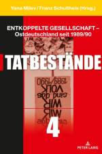 Entkoppelte Gesellschaft - Ostdeutschland Seit 1989/90