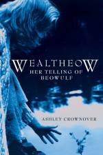 Wealtheow af Ashley Crownover