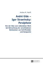 Andre Gide - Igor Strawinsky af Andrea Hanft