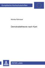 Demokratietheorie nach Kant af Monika Rohrauer