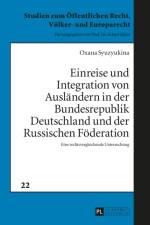 Einreise Und Integration Von Auslaendern in Der Bundesrepublik Deutschland Und Der Russischen Foederation af Oxana Syuzyukina