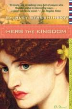 Hers the Kingdom af Shirley Streshinsky
