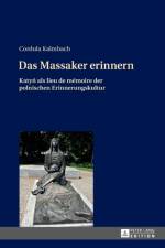 Das Massaker erinnern af Cordula Kalmbach