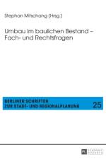 Umbau Im Baulichen Bestand - Fach- Und Rechtsfragen