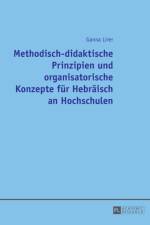 Methodisch-didaktische Prinzipien und organisatorische Konzepte fuer Hebraeisch an Hochschulen af Ganna Lirer