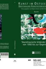 Skandinavische bildende Kunst von 1950 bis zur Gegenwart
