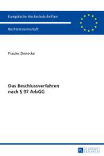 Das Beschlussverfahren Nach § 97 Arbgg af Frauke Denecke