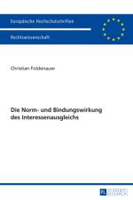 Die Norm- Und Bindungswirkung Des Interessenausgleichs af Christian Foldenauer