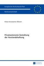 Privatautonome Gestaltung Der Vorstandshaftung af Kilian EÃŸwein