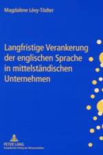 Langfristige Verankerung der englischen Sprache in mittelstaendischen Unternehmen af Magdalene Levy-Todter