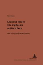 «Sequitur Clades» - Die Vigiles Im Antiken ROM af Kurt Wallat