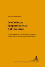 Die Collectio Sangermanensis XXI Titulorum af Michael Stadelmaier