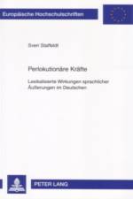 Perlokutionaere Kraefte af Sven Staffeldt
