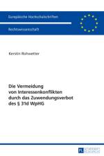 Die Vermeidung Von Interessenkonflikten Durch Das Zuwendungsverbot Des § 31d Wphg af Kerstin Rohwetter