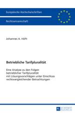 Betriebliche Tarifpluralitaet af Johannes Hoft