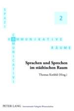 Sprachen und Sprechen im staedtischen Raum