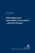 Praeemption Und Humanitaere Intervention - Gerechte Kriege? af Ewelina Hilger