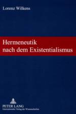 Hermeneutik Nach Dem Existentialismus af Lorenz Wilkens