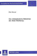 Die Mittelalterliche Bibliothek Der Abtei Weißenau af Elke Wenzel