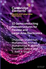 1D Semiconducting Nanostructures for Flexible and Large-Area Electronics af Ravinder (University of Glasgow) Dahiya