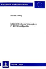 Dezentrale Loesungsansaetze in Der Umweltpolitik af Michael Leining