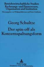 Der Spin-Off ALS Konzernspaltungsform af Georg Schultze