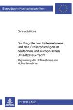 Die Begriffe Des Unternehmers Und Des Steuerpflichtigen Im Deutschen Und Europaeischen Umsatzsteuerrecht af Christoph Klose