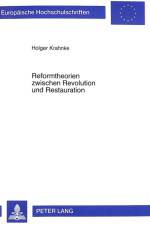 Reformtheorien Zwischen Revolution Und Restauration af Holger Krahnke