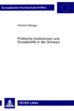 Politische Institutionen Und Sozialpolitik in Der Schweiz af Herbert Obinger