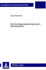 Die Vermoegensabschoepfung Im Strafverfahren af Hans Reichhart