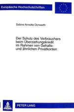 Der Schutz Des Verbrauchers Beim Ueberziehungskredit Im Rahmen Von Gehalts- Und Aehnlichen Privatkonten af Sabine A Dorwarth