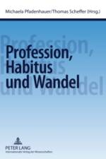 Profession, Habitus Und Wandel