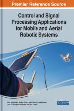 Control and Signal Processing Applications for Mobile and Aerial Robotic Systems