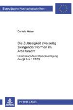 Die Zulaessigkeit Zweiseitig Zwingender Normen Im Arbeitsrecht af Daniela Heise