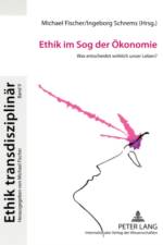 Ethik Im Sog Der Oekonomie