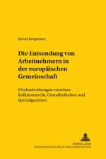 Die Entsendung Von Arbeitnehmern in Der Europaeischen Gemeinschaft af Bernd Borgmann