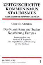 Das Kominform Und Stalins Neuordnung Europas af Grant Adibekov