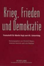 Krieg, Frieden Und Demokratie