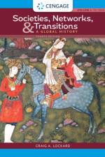 Societies, Networks, and Transitions: A Global History, Volume I: af Craig (University of Wisconsin Lockard
