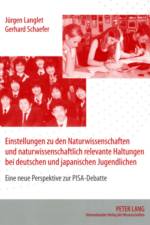 Einstellungen Zu Den Naturwissenschaften Und Naturwissenschaftlich Relevante Haltungen Bei Deutschen Und Japanischen Jugendlichen af Jurgen Langlet