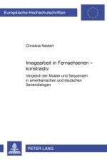 Imagearbeit in Fernsehserien - Kontrastiv af Christina Neidert
