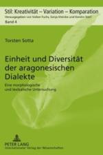 Einheit Und Diversitaet Der Aragonesischen Dialekte af Torsten Sotta