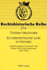 Ein oesterreichischer Jurist im Vormaerz af Christian Neschwara