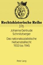 Das Nationalsozialistische Nebenstrafrecht 1933 Bis 1945 af Johanna Schmitzberger