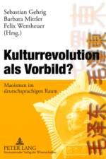 Kulturrevolution ALS Vorbild?